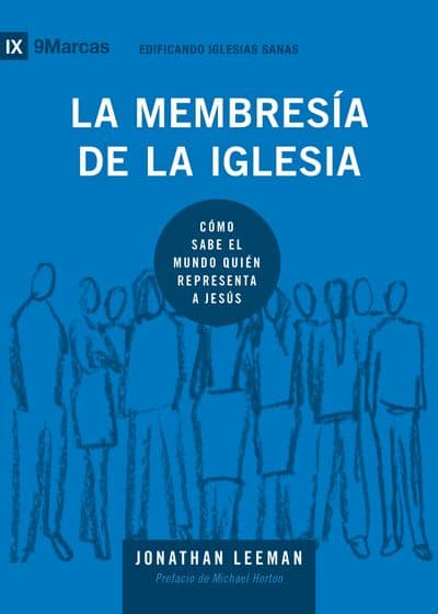 La Membresía de la Iglesia